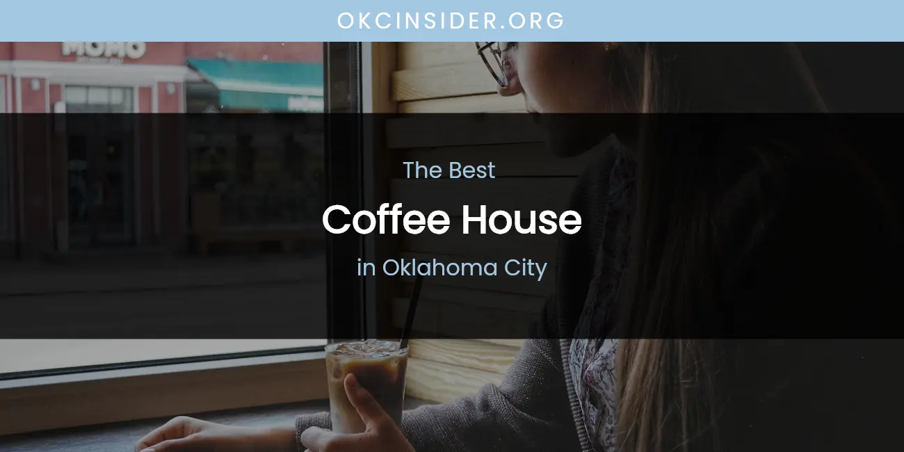 Oklahoma City's Best Coffee House featured