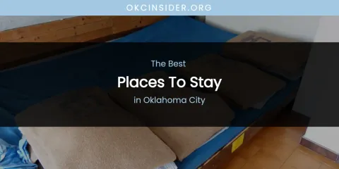 Oklahoma City's Best Places to Stay